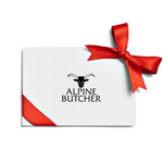 Alpine Butcher Gift Card! - Alpine Butcher